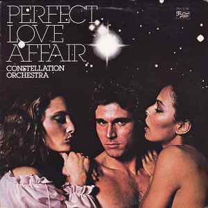 Constellation Orchestra – Perfect Love Affair