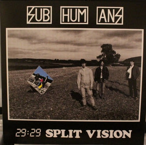 Subhumans – 29:29 Split Vision