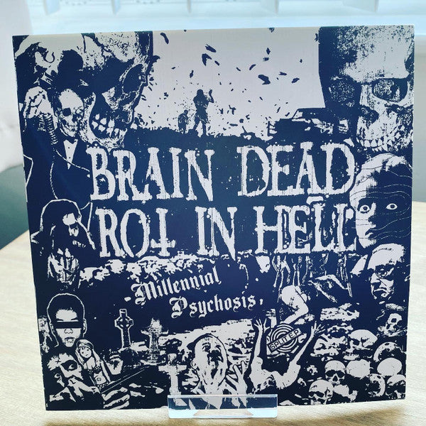 Brain Dead / Rot In Hell – Millennial Psychosis