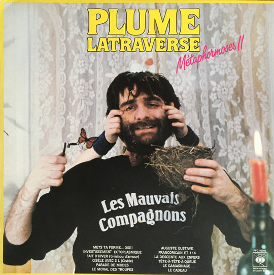 Plume Latraverse, Les Mauvais Compagnons – Métaphormoses II