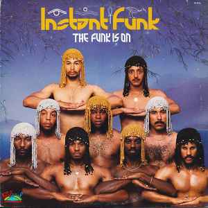 Instant Funk – The Funk Is On