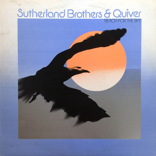 Sutherland Brothers & Quiver – Reach For The Sky