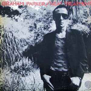 Graham Parker & The Rumour* – Heat Treatment