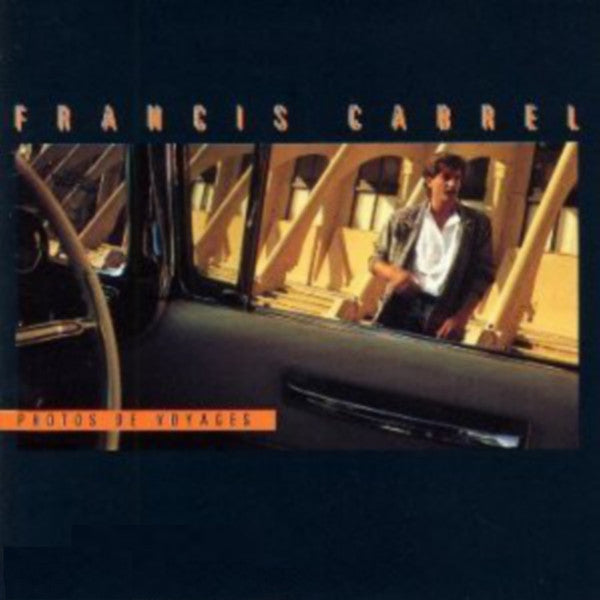 Francis Cabrel – Photos De Voyages