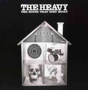 The Heavy – The House That Dirt Built