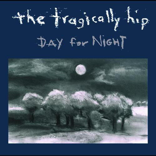 The Tragically Hip – Day For Night