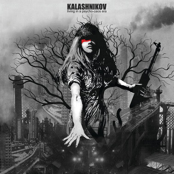 Kalashnikov – Living In A Psycho-Caos Era
