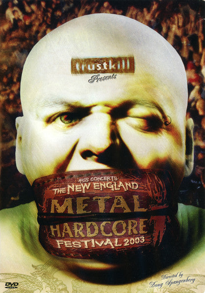 Various – The New England Metal And Hardcore Festival 2003