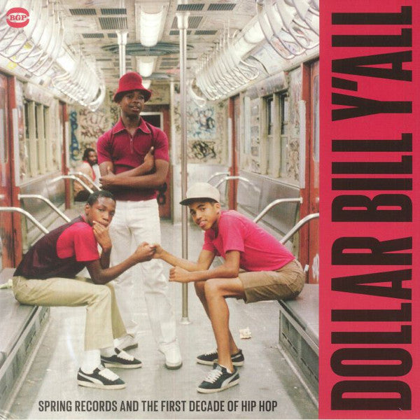 Various – Dollar Bill Y'All (Spring Records And The First Decade Of Hip-Hop)