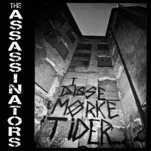 The Assassinators – I Disse Mørke Tider..
