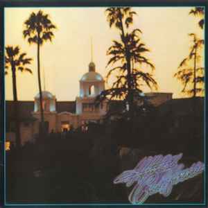 Eagles – Hotel California