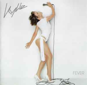 Kylie* – Fever