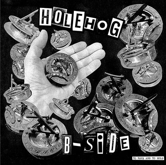 Holehog / B-Side – To Have And To Hold