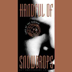 Handful Of Snowdrops – Land Of The Damned 35th Anniversary Edition