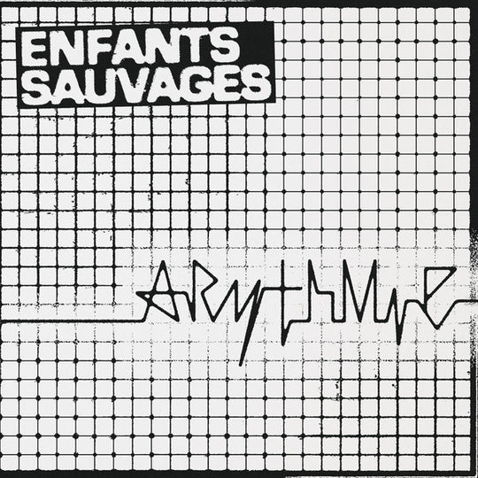 Enfants Sauvages – Arythmie/Creve Ton Cœur