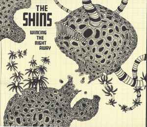 The Shins – Wincing The Night Away
