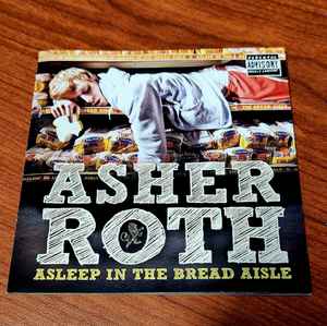 Asher Roth – Asleep In The Bread Aisle