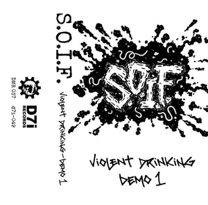 S.O.I.F. – Violent Drinking – Demo 1