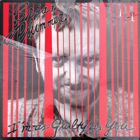 Brian Plummer – I'm As Guilty As You