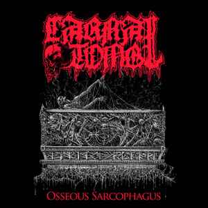 Carnal Tomb (2) – Osseous Sarcophagus