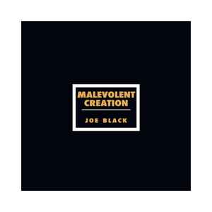 Malevolent Creation – Joe Black