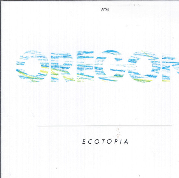 Oregon – Ecotopia