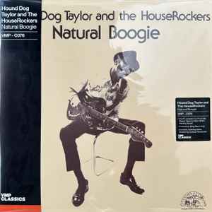Hound Dog Taylor & The House Rockers – Natural Boogie