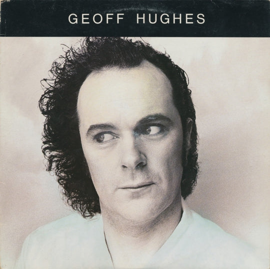 Geoff Hughes – Geoff Hughes