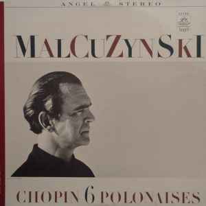 Malcuzynski*, Chopin* – Chopin 6 Polonaises