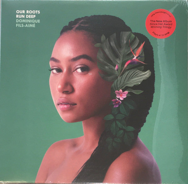 Dominique Fils-Aimé – Our Roots Run Deep