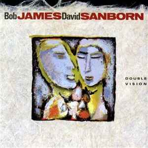 Bob James, David Sanborn – Double Vision