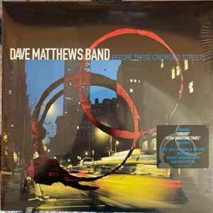 Dave Matthews Band – Before These Crowded Streets