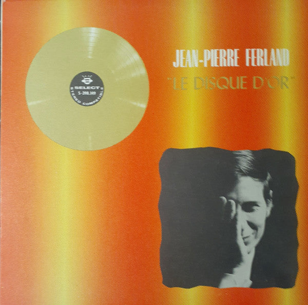 Jean-Pierre Ferland – Le Disque D'Or