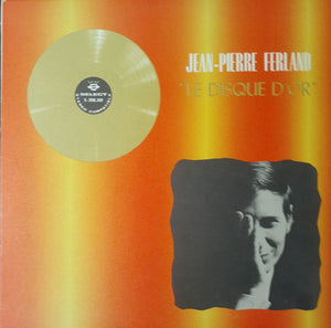 Jean-Pierre Ferland – Le Disque D'Or