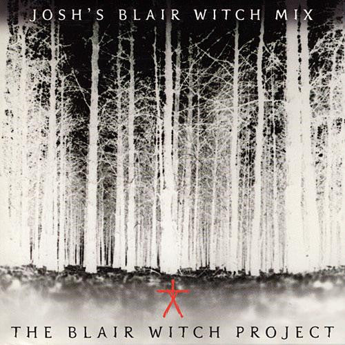 Various – The Blair Witch Project: Josh's Blair Witch Mix