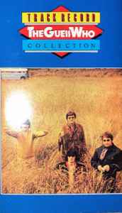 The Guess Who – Track Record The Guess Who Collection
