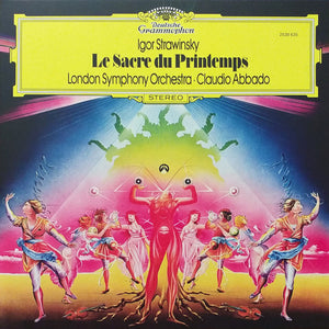 Igor Strawinsky*, London Symphony Orchestra • Claudio Abbado – Le Sacre Du Printemps