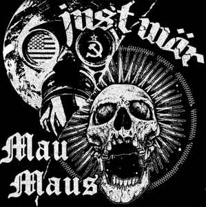 Mau Maus, Just War – split EP