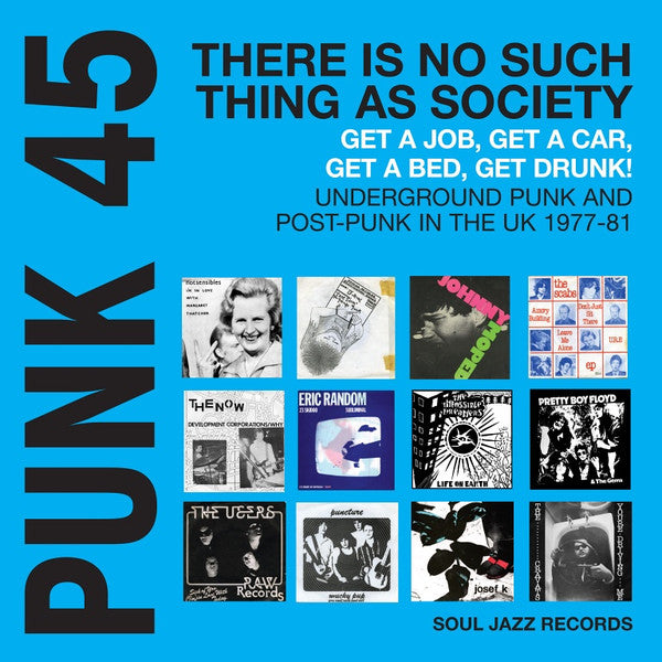 Various – Punk 45: There Is No Such Thing As Society - Get A Job, Get A Car, Get A Bed, Get Drunk! Vol.2: Underground Punk And Post Punk In The UK 1977-81