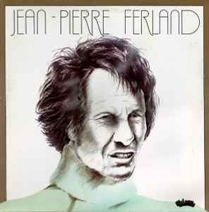 Jean-Pierre Ferland – Jean-Pierre Ferland
