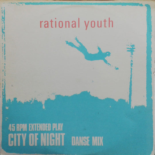 Rational Youth – City Of Night (Danse Mix)