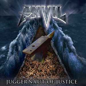 Anvil – Juggernaut Of Justice