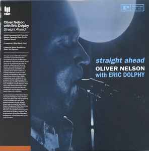 Oliver Nelson With Eric Dolphy – Straight Ahead