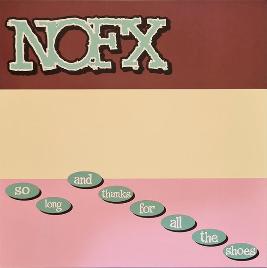 NOFX – So Long And Thanks For All The Shoes
