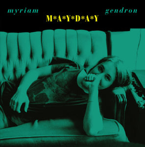 Myriam Gendron – Mayday