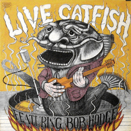 Catfish Featuring Bob Hodge – Live Catfish