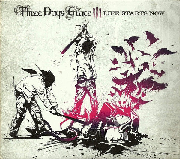 Three Days Grace – Life Starts Now