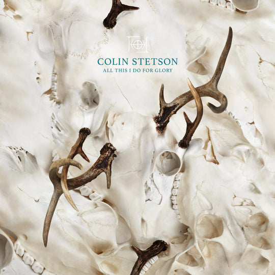 Colin Stetson – All This I Do For Glory