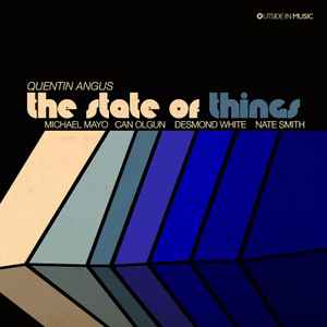 Quentin Angus – The State Of Things