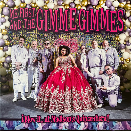 Me First And The Gimme Gimmes – ¡Blow it…at Madison‘s Quinceañera!